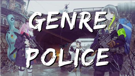 Genre Police S3rl Feat Lexi Nightcore Lyrics Youtube