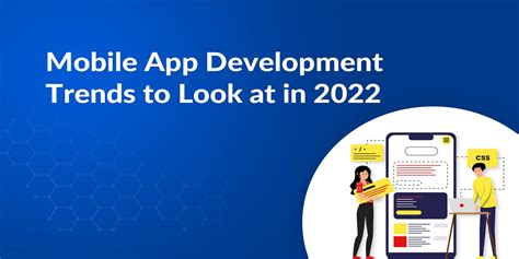10 Mobile App Development Trends For 2022