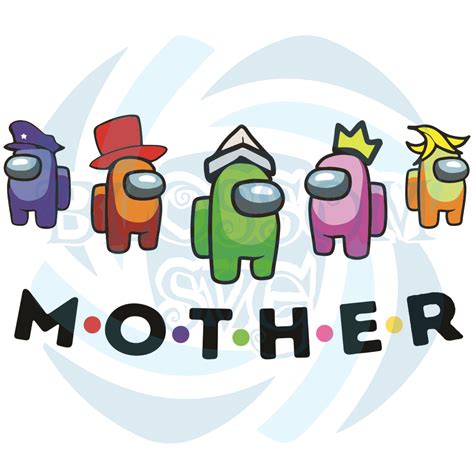 Mother Among Us Svg Mother Day Svg Among Us Svg Happy Mother Day