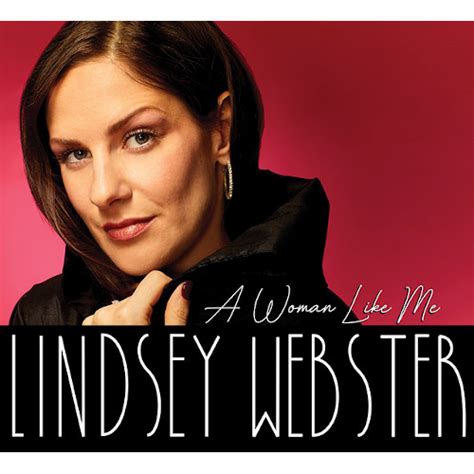 More lyrics from the album. A Woman Like Me/LINDSEY WEBSTER/リンジー・ウェブスター｜JAZZ｜ディスクユニオン ...