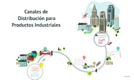 Canales De Distribuci N Para Productos Industriales By Sariitha Salazar