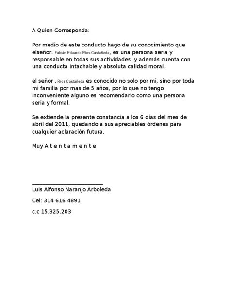 Indicar que el aspirante a la vacante se ha desempeñado satisfactoriamente en trabajos anteriores.… Carta de Recomendacion Personal