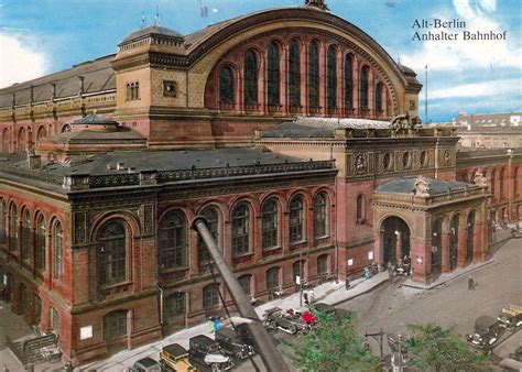 Anhalter Bahnhof Ralway Station In Berlin Germany About 1940 The