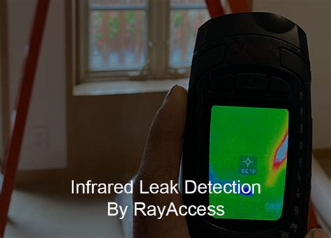 Infrared Water Leak Detection Service For Los Angeles Rayaccess Inc
