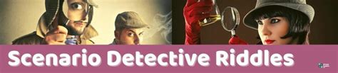 37 Detective Riddles With Answers Group Games 101