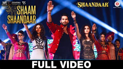 Shaam Shaandaar - Full Video | Shaandaar | Shahid Kapoor & Alia Bhatt ...