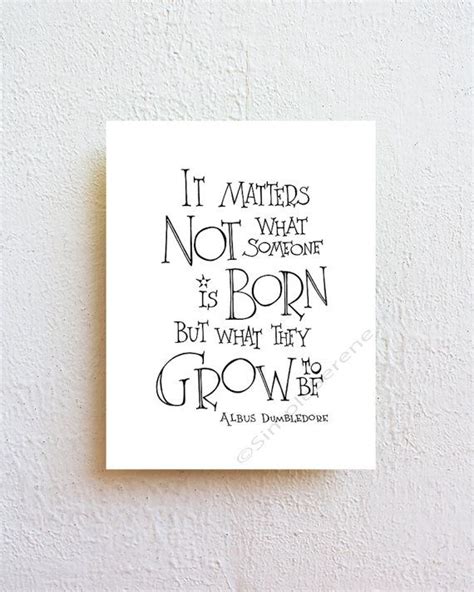 Make your pregnancy announcement unique by combining some of these ideas to make one of your own. Harry Potter quote print - it matters not what someone is ...