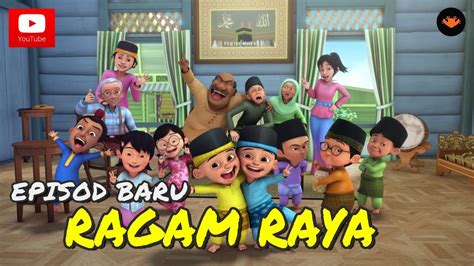 Upin And Ipin 2017 Musim 11 Ragam Raya Youtube