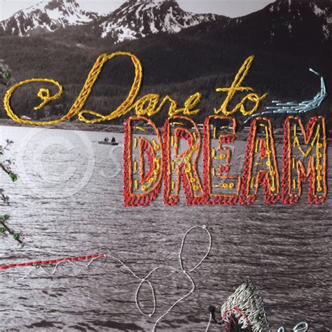 Dare To Dream Fine Art Print Of Original Embroidered Etsy