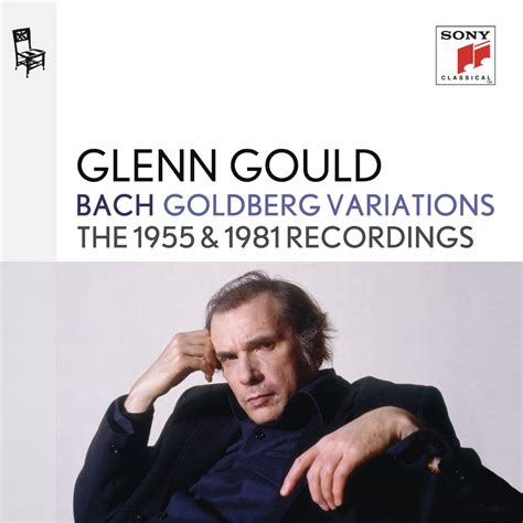 ‎bach Goldberg Variations Bwv 988 The 1955 And 1981 Recordings