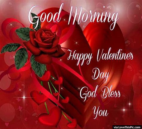 Good Morning Happy Valentines Day God Bless You Pictures Photos And
