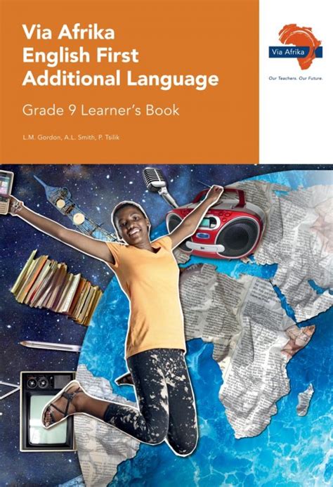 Via Afrika English First Additional Language Grade 9 Learners Book