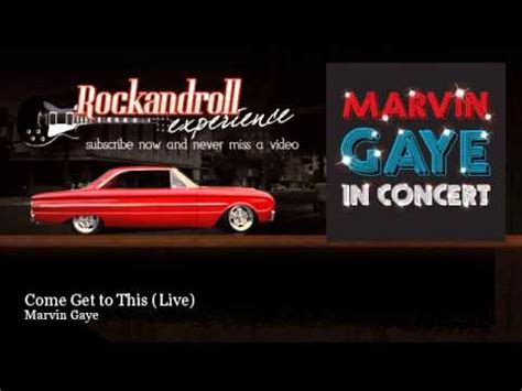 Marvin Gaye Come Get To This Live Youtube