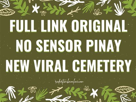 Full Link Original No Sensor Pinay New Viral Cemetery