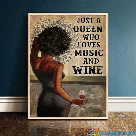 Just A Queen Who Loves Music And Wine Poster