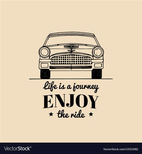 Life Is A Journey Enjoy Ride Motivational Vector Image