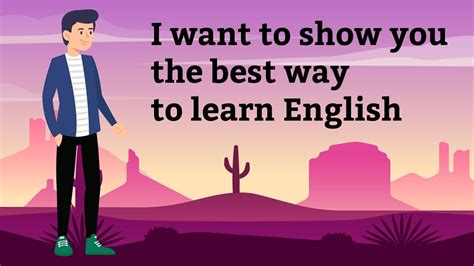 The Best Way To Learn English For Better Opportunities A Comprehensive
