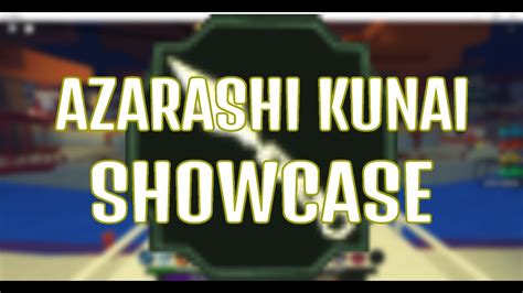 Azarashi Kunai Showcase Shindo Life Youtube