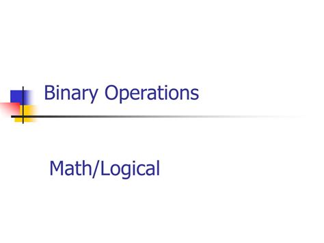 Ppt Binary Operations Powerpoint Presentation Free Download Id6666259