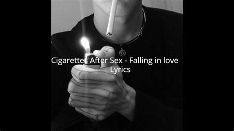 Cigarettes After Sex Falling In Love Lyrics Youtube