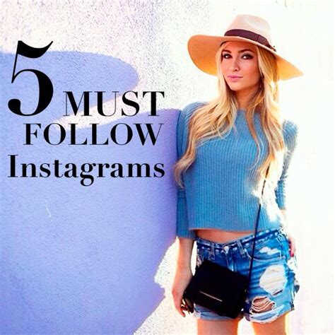 5 must follow instagrams steal the look