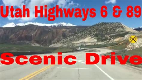 Scenic Drive Utah Highway 6 To Utah Highway 89 May 2019 Youtube
