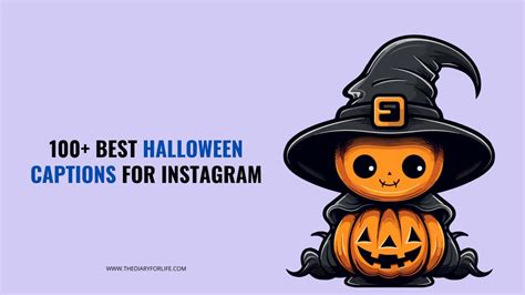 100 Best Halloween Captions For Instagram Thediaryforlife