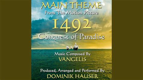 1492 Conquest Of Paradise Main Theme Youtube Music