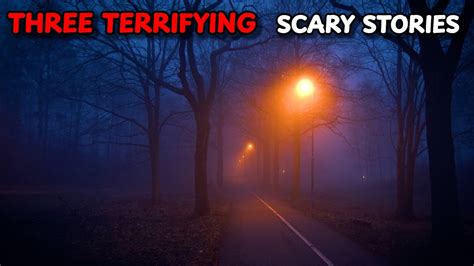 Three Terrifying True Scary Stories Youtube