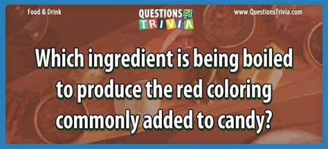 Which Ingredient Is Being Boiled To Produce The Red