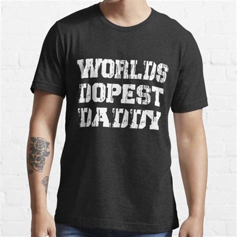 Worlds Dopest Dad Shirt T Shirt By Chamsou1992 Redbubble Dad