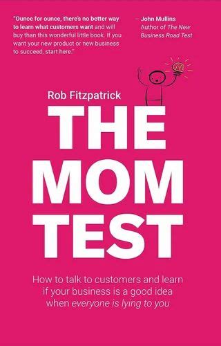 rob fitzpatrick author the mom test how to talk to customers and paperback book at rs 489 piece