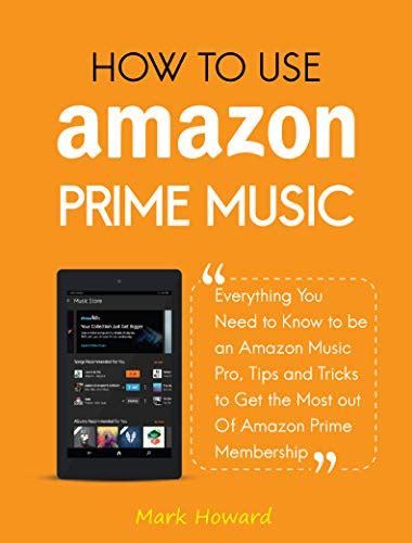How To Use Amazon Prime Music Everything You Need To Know To Be An
