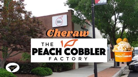 Peach Cobbler Factory Cheraw Sc