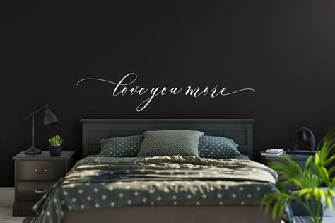 Love You More Decal Bedroom Wall Decal, Master Bedroom Wall Decor ...