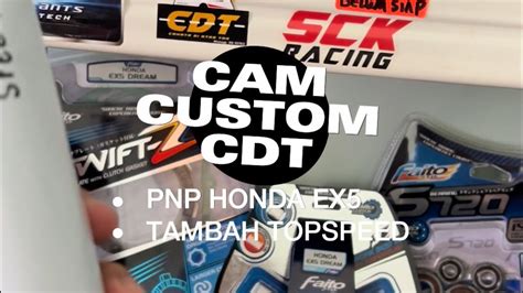 Cam Custom Cdt Tambah Power Pickup Topspeed Motor Standard Dan Up Spec