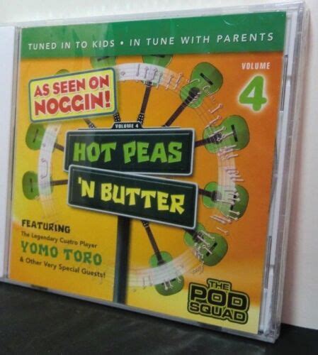 Kids Cd Hot Peas N Butter Vol4 The Pod Squad As Seen On Noggin Yomo