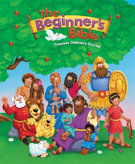 The Beginners Bible Timeless Childrens Stories By Zondervan