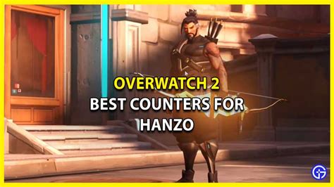 Overwatch 2 Hanzo Counter Guide Best Strategies Tips And Tricks