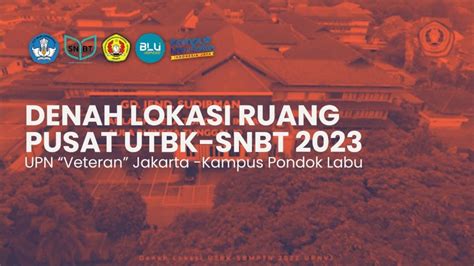 Denah Ruang Pusat UTBK SNBT 2023 UPN Veteran Jakarta Kampus Pondok