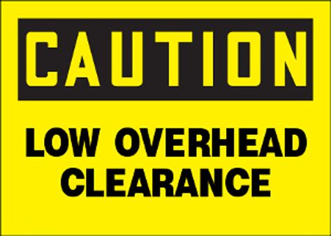 Caution Low Overhead Clearance Aluminum Sign