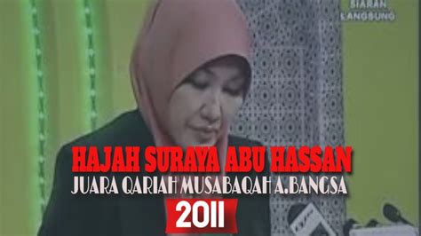 01 Hajah Suraya Abu Hassan Malaysia Surah Az Zukhruf Juara 2011 Youtube