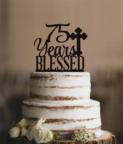 75 Years Blessed Cake Topper Classy 75th Birthday Cake