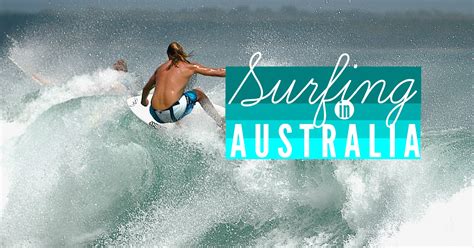 Hippies Guide To The Best Surf Beaches In Australia Hippie Camper