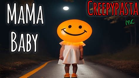 Mama Baby Creepypasta Stories 2023 New Scary Horror Storytime