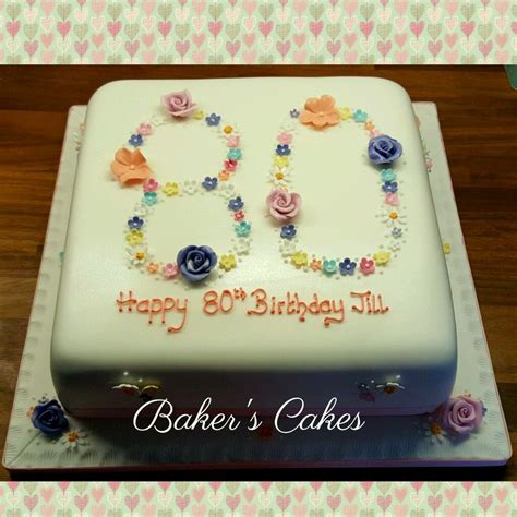 80th Birthday Cake Celebration Cakes Baker Cake Cake