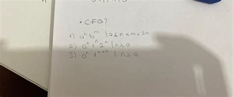 Solved Cfganbm A ≤n≤m≤2n0n1n2n N ≥0 ﻿0 N 1 N 2