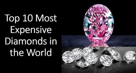 The Top 10 Most Expensive Diamonds In The World