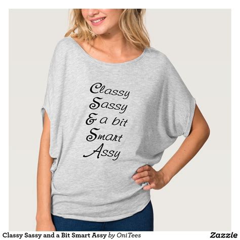 Classy Sassy And A Bit Smart Assy T Shirt Fashion T
