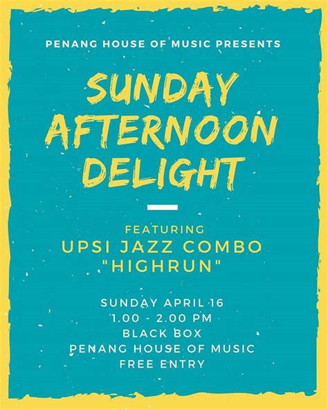 ‘sunday Afternoon Delight Featuring The Upsi Jazz Combo Penang House